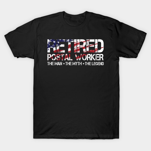 Retired Postal Worker The Man The Myth The Legend T-Shirt by Anassein.os